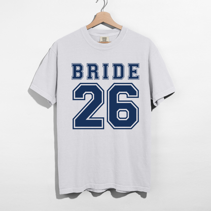 Bride 26 Varsity Tee | Bridal Party Graphic T-Shirt | Bachelorette Weekend Shirt